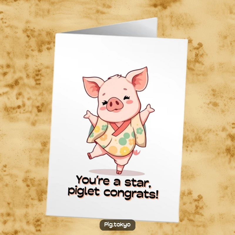 Funny Free Printable Congratulations Card: Piglet in a vibrant kimono gracefully kicks one leg up, celebrating a success.