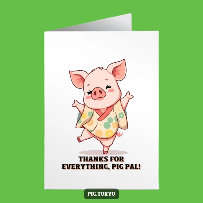 Free Printable Piglet Thank You Card: Dancing Kimono Kick Downloadable Gift